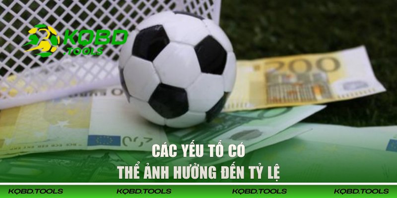 Các yếu tố có thể ảnh hưởng đến tỷ lệ
