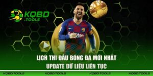 Lịch thi đấu bóng đá mới nhất