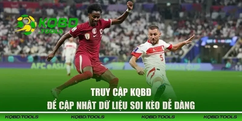 Soi Kèo AFC Asian Cup Hiệu Quả Cùng Kết Quả Bóng Đá 2 Truy cập KQBĐ để cập nhật dữ liệu soi kèo dễ dàng