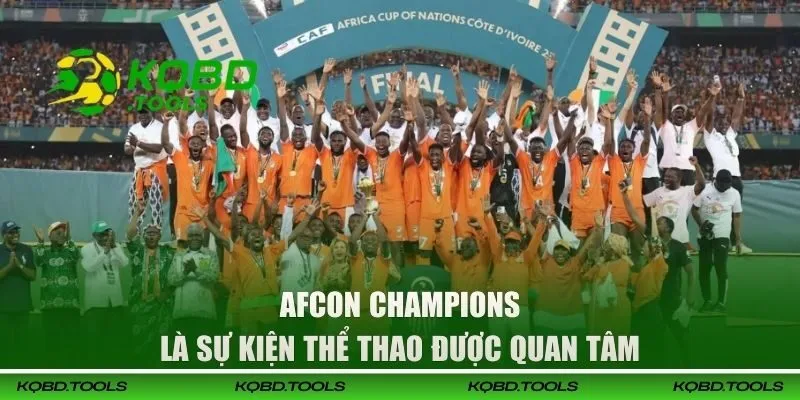 Soi Kèo AFCON Champions - Kinh Nghiệm Kiếm Tiền Hiệu Quả 1 AFCON Champions là sự kiện thể thao được quan tâm