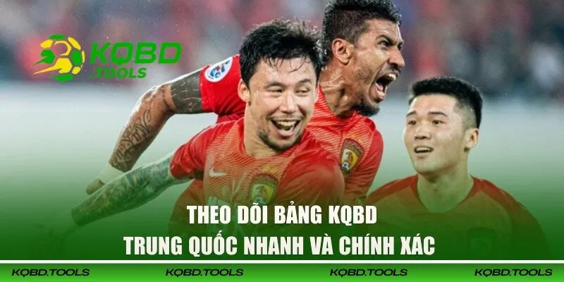 KQBD Trung Quốc - Chinese Super League Và Giải Đấu Lớn 38 Thông tin chi tiết về giải đấu bóng đá tại China