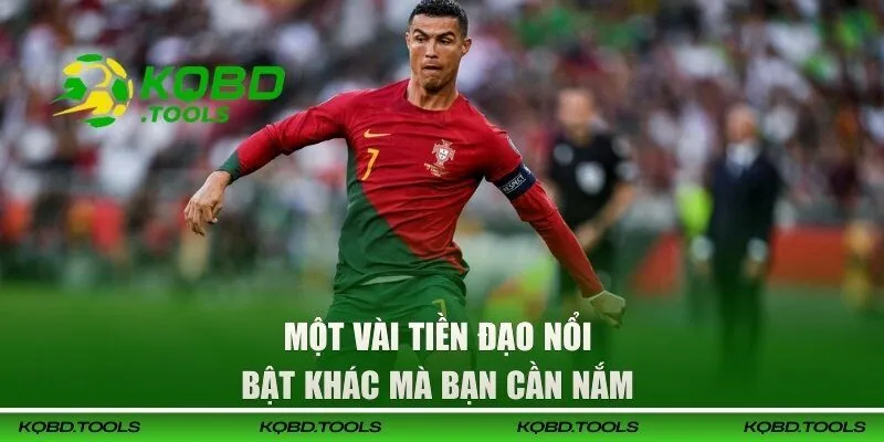 Điểm Danh Top 10 Tiền Đạo Bóng Đá Hay Nhất Thế Giới 3 Một vài tiền đạo nổi bật khác mà bạn cần nắm